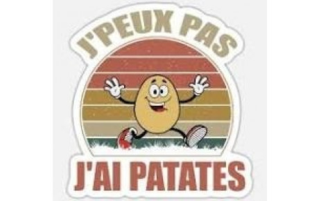Aux patates !